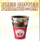 Free Coffee Fridays at Burger King