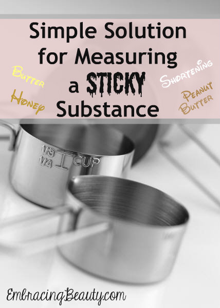 Simple Solution for Measuring a Sticky Substance