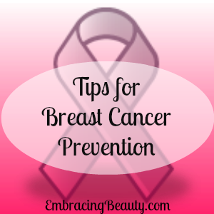 Tips for Breast Cancer Prevention