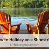 How to Holiday on a Shoestring