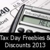 Tax Day Freebies 2013