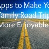 5 Apps to Make Your Family Road Trip More Enjoyable!