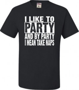 I Like to Party tee